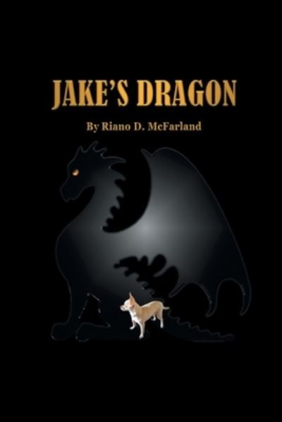 Cover for Riano D McFarland · Jake's Dragon (Paperback Book) (2019)