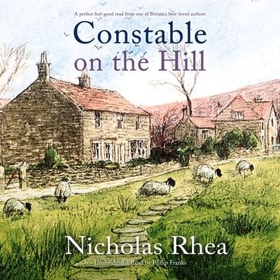 Constable on the Hill - Nicholas Rhea - Music - Blackstone Publishing - 9781799925392 - February 9, 2021