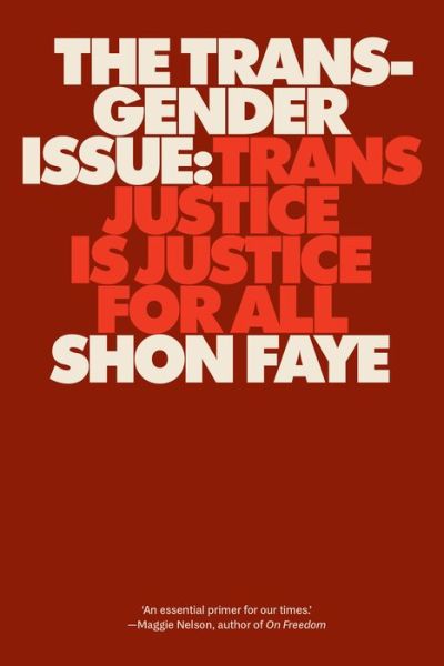 Cover for Shon Faye · The Transgender Issue (Paperback Book) (2022)
