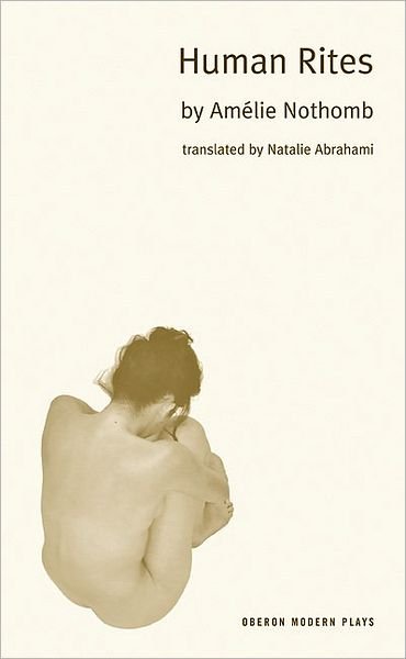 Cover for Amelie Nothomb · Human Rites - Oberon Modern Plays (Paperback Book) (2005)