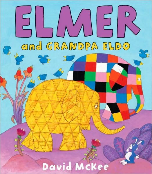 Cover for David McKee · Elmer and Grandpa Eldo - Elmer Picture Books (Paperback Bog) (2010)