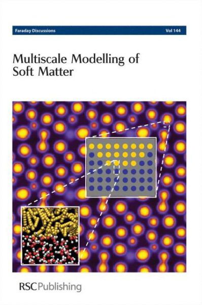 Cover for Royal Society of Chemistry · Multiscale Modelling of Soft Matter: Faraday Discussions No 144 - Faraday Discussions (Hardcover bog) (2010)