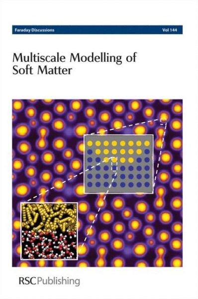 Cover for Royal Society of Chemistry · Multiscale Modelling of Soft Matter: Faraday Discussions No 144 - Faraday Discussions (Hardcover bog) (2010)