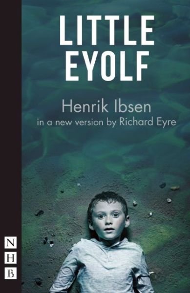 Cover for Henrik Ibsen · Little Eyolf - NHB Classic Plays (Paperback Book) (2015)