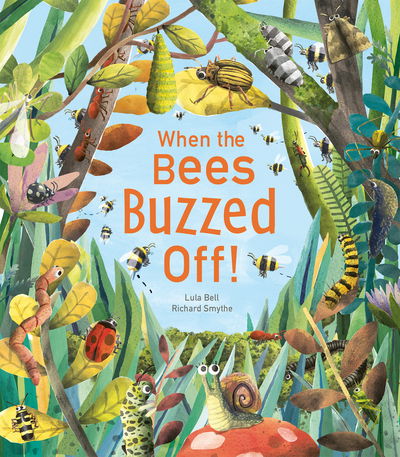 Cover for Lula Bell · When the Bees Buzzed Off! (Hardcover Book) (2018)