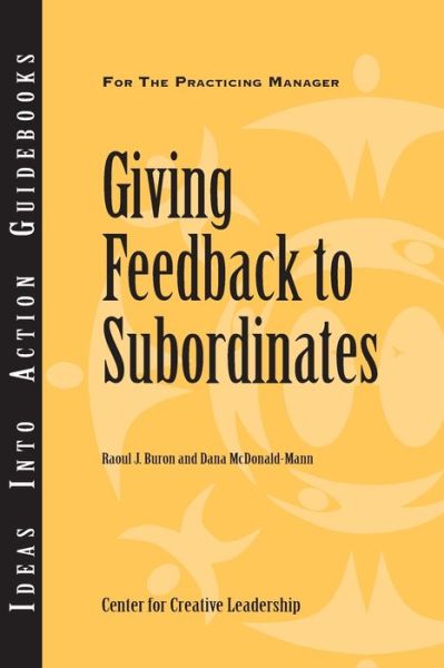 Cover for Center for Creative Leadership (CCL) · Giving Feedback to Subordinates - J–B CCL (Center for Creative Leadership) (Paperback Book) (1999)