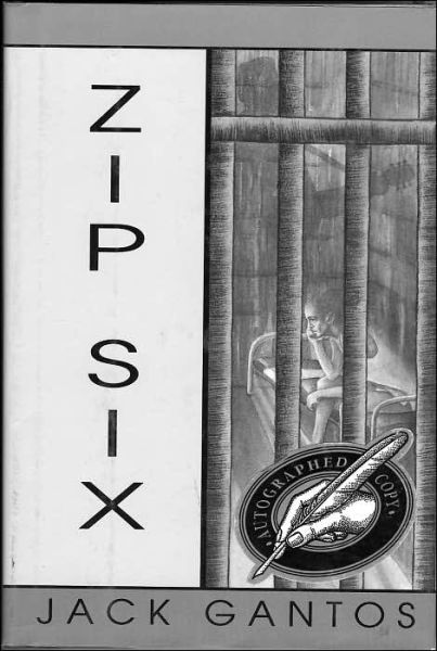 Cover for Jack Gantos · Zip Six: A Novel (Paperback Book) (2000)