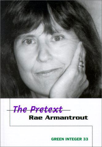 Cover for Rae Armantrout · The Pretext - Green Integer (Paperback Book) [1st Ed edition] (2000)