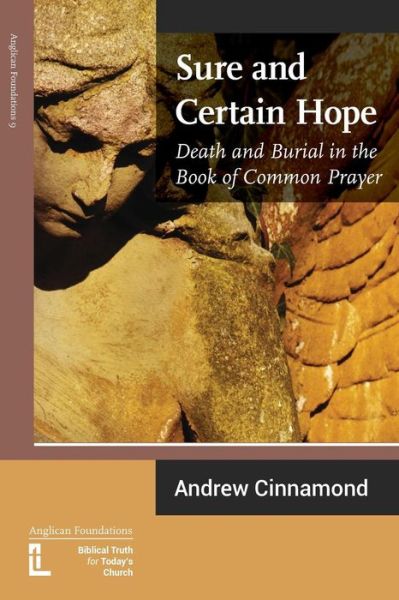 Cover for Andrew Cinnamond · Sure and Certain Hope: Death and Burial in the Book of Common Prayer (Taschenbuch) (2016)