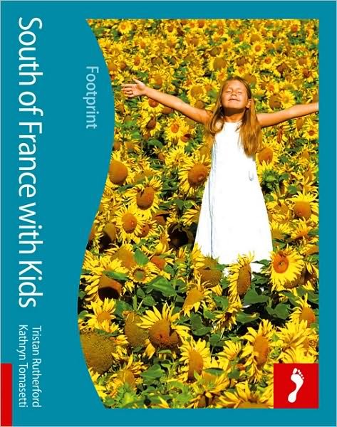Cover for Footprint · South of France with Kids (1st ed. May 11) (Book) [1e uitgave] (2011)