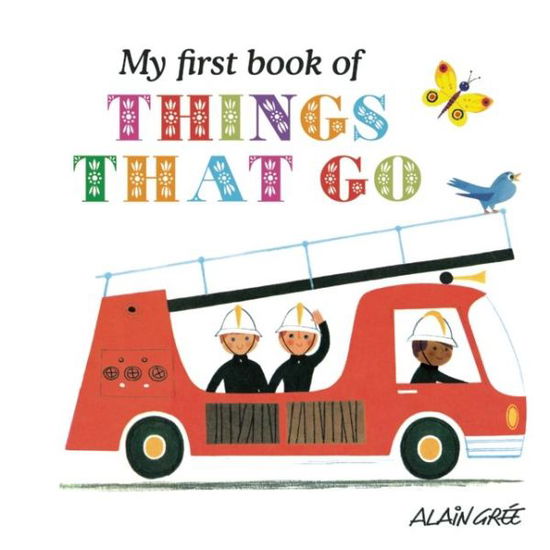 Cover for Alain Gree · My First Book of Things That Go (Board book) (2015)