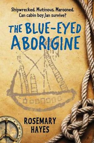 Cover for Rosemary Hayes · The Blue-Eyed Aborigine (Paperback Book) (2016)