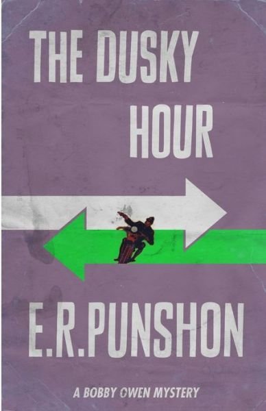 Cover for E. R. Punshon · The Dusky Hour - The Bobby Owen Mysteries (Paperback Book) (2015)