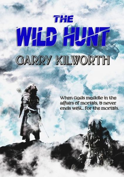 Cover for Garry Kilworth · The Wild Hunt (Paperback Book) (2022)