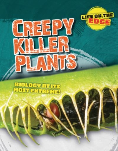 Cover for Louise Spilsbury · Creepy Killer Plants (Bok) (2023)