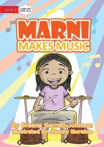 Cover for Breana Garratt-Johnson · Marni Makes Music (Paperback Book) (2021)