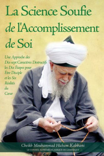 Cover for Cheikh Kabbani · Le Science Soufie De L'accomplissement De Soi (Paperback Book) (2006)