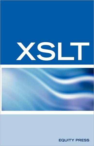 XSLT Interview Questions, Answers, and Certification: Your Guide to XSLT Interviews and Certification Review - Terry Sanchez-clark - Livros - Equity Press - 9781933804392 - 29 de outubro de 2007