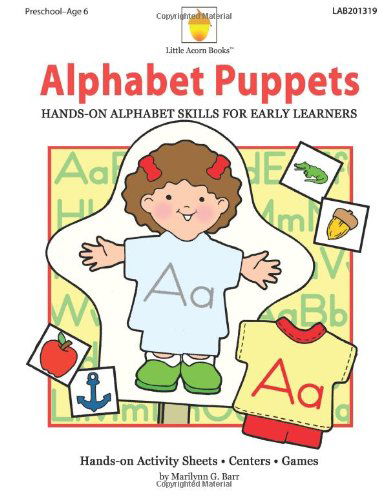 Cover for Marilynn G Barr · Alphabet Puppets: Hands-on Alphabet Skills for Early Learners (Paperback Book) (2013)