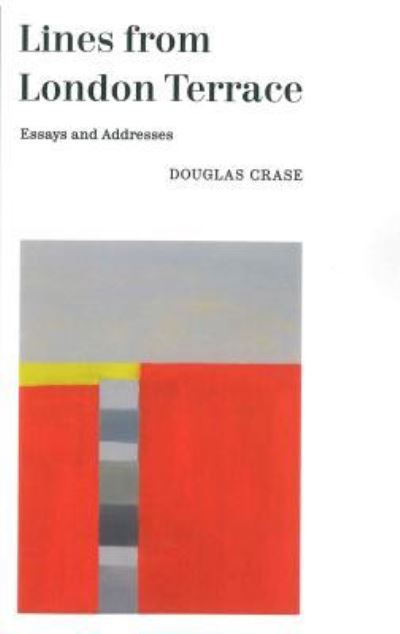 Lines From London Terrace - Douglas Crase - Books - Pressed Wafer - 9781940396392 - February 16, 2018