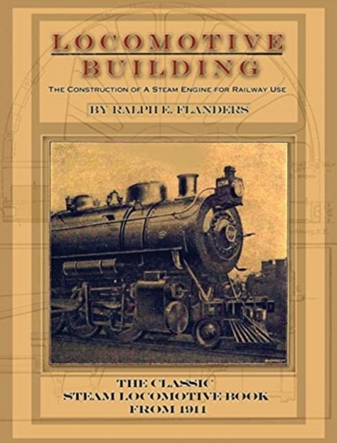Cover for Ralph E Flanders · Locomotive Building (Inbunden Bok) (2010)