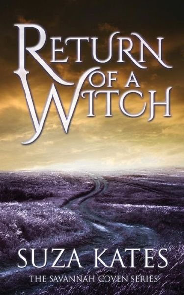 Cover for Suza Kates · Return of a Witch - Savannah Coven (Paperback Book) (2017)