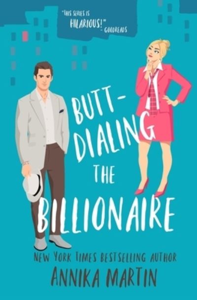 Cover for Annika Martin · Butt-dialing the Billionaire (Pocketbok) (2022)