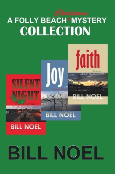 The Folly Beach Christmas Mystery Collection - Bill Noel - Books - Enigma House Press - 9781948374392 - November 18, 2020