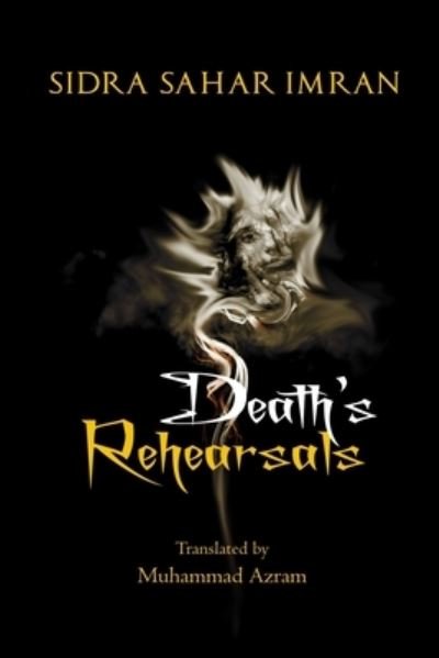 Cover for Sidra Sahar Imran · Death's Rehearsals (Paperback Book) (2021)