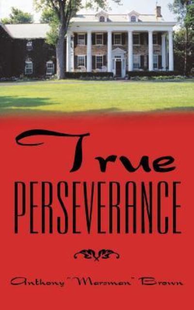 Cover for Anthony Brown · True Perseverance (Paperback Book) (2019)