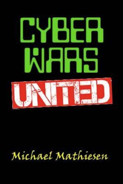 Cover for Michael Mathiesen · Cyber Wars United (Paperback Book) (2017)