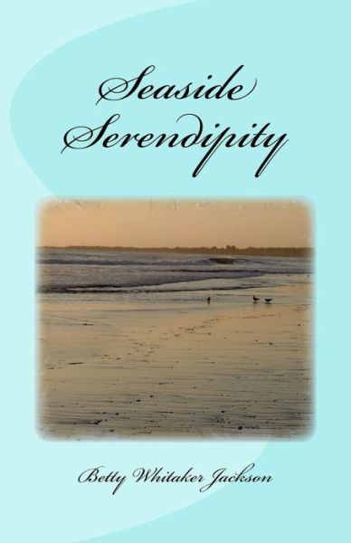 Cover for Betty Whitaker Jackson · Seaside Serendipity (Paperback Book) (2017)