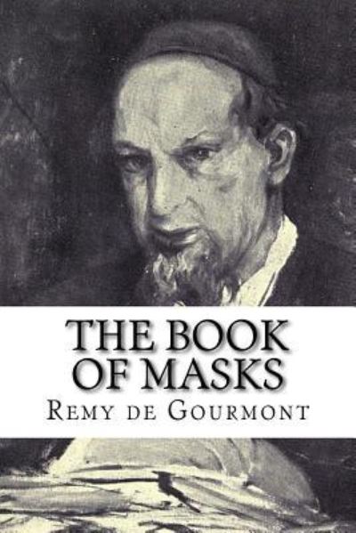 Cover for Remy De Gourmont · The Book of Masks (Taschenbuch) (2017)