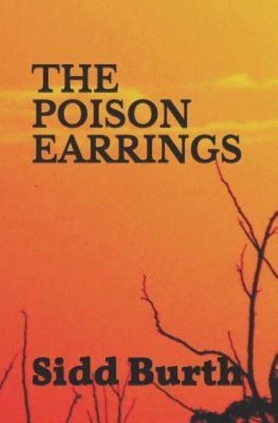 Cover for Sidd Burth · The Poison Earrings (Paperback Book) (2018)