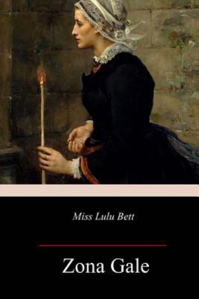 Cover for Zona Gale · Miss Lulu Bett (Paperback Book) (2017)