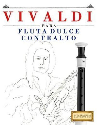 Cover for Easy Classical Masterworks · Vivaldi Para Flauta Dulce Contralto (Taschenbuch) (2018)