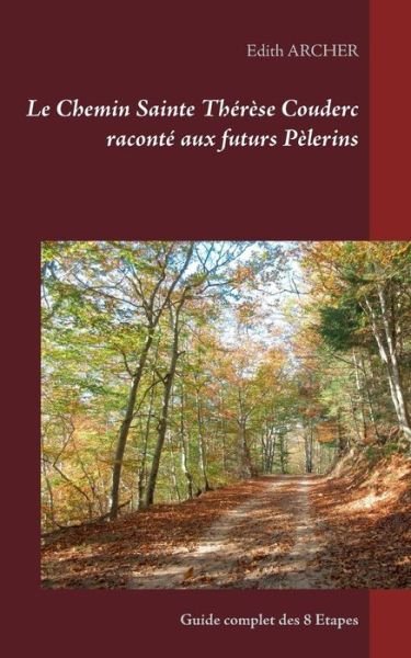 Cover for Archer · Le Chemin Sainte Thérèse Couderc (Bog) (2019)