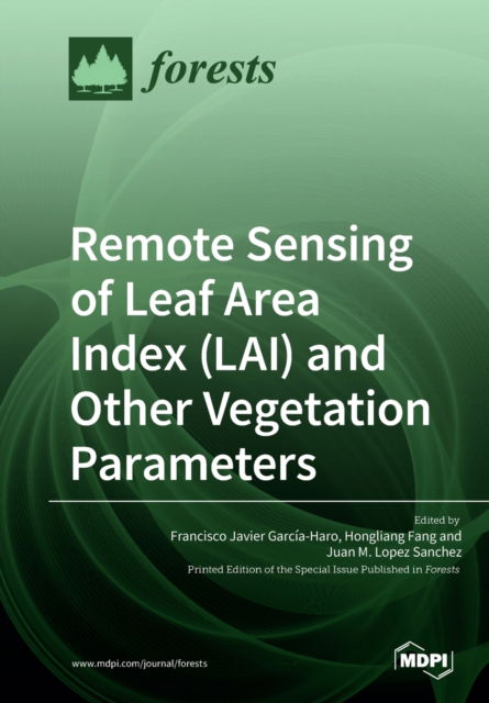 Cover for Francisco Javier Garcia-Haro · Remote Sensing of Leaf Area Index (LAI) and Other Vegetation Parameters (Paperback Book) (2019)