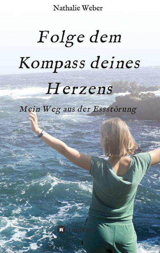 Folge dem Kompass deines Herzens - Weber - Other -  - 9783347201392 - 