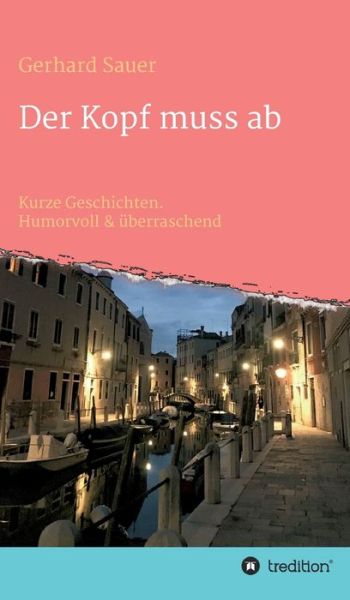 Cover for Gerhard Sauer · Der Kopf muss ab (Hardcover Book) (2021)