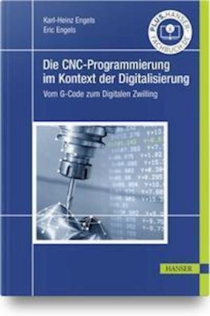 Cover for Karl-Heinz Engels · Die CNC-Programmierung im Kontext der Digitalisierung (Taschenbuch) (2021)