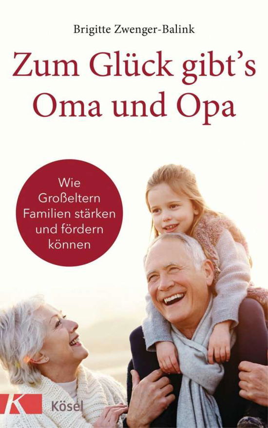 Cover for Zwenger-Balink · Zum Glück gibt's Oma und (Bog)