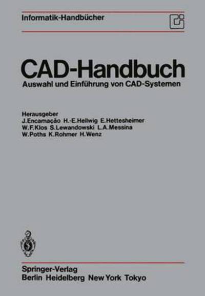 Cover for J Encarnacao · CAD-Handbuch - Informatik-Handbucher (Paperback Book) [Softcover reprint of the original 1st ed. 1984 edition] (2011)