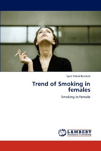 Cover for Syed Fahad Bukhari · Trend of Smoking in Females (Paperback Bog) (2012)