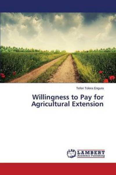 Cover for Engura Teferi Tolera · Willingness to Pay for Agricultural Extension (Paperback Book) (2015)