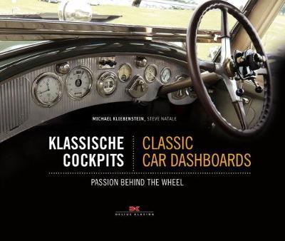 Cover for Michael Kliebenstein · Classic Car Dashboards: Passion Behind the Wheel (Hardcover Book) (2018)