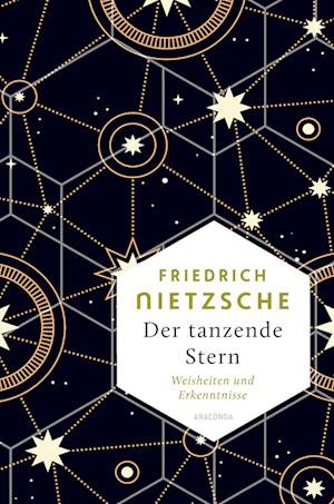 Cover for Friedrich Nietzsche · Der tanzende Stern. Weisheiten und Erkenntnisse (Bog) (2023)