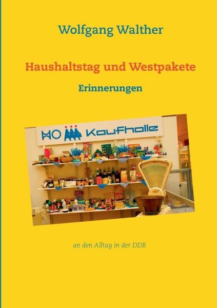 Cover for Walther · Haushaltstag und Westpakete (Book) (2019)