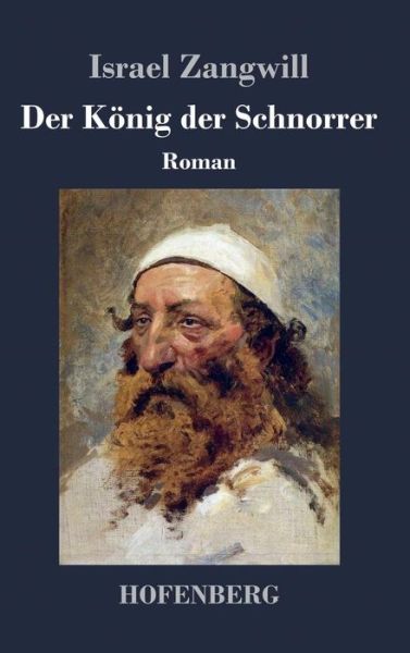 Cover for Zangwill · Der König der Schnorrer (Book) (2017)