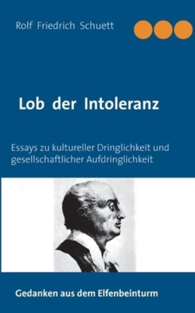 Cover for Schuett · Lob der Intoleranz (Book) (2020)